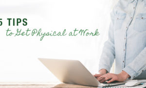 TLC_Surgery_5_Tips_Physical_Work_Email